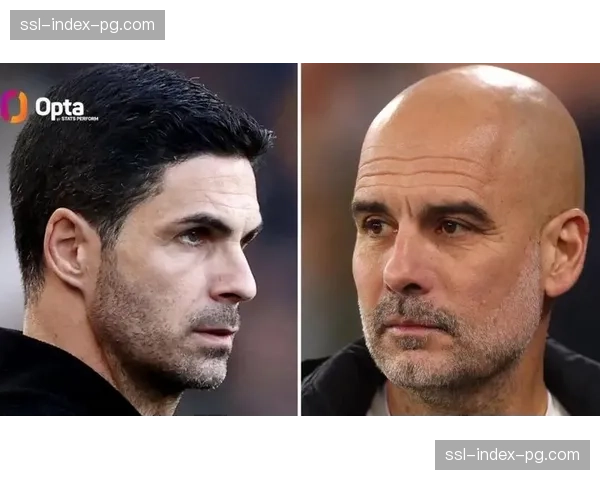 深度战术分析：瓜迪奥拉对阵阿尔特塔的战术博弈与临场调整